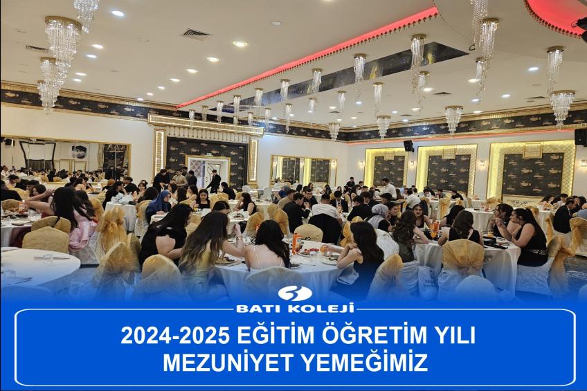 2024-2025 MEZUNİYET TÖRENİMİZ